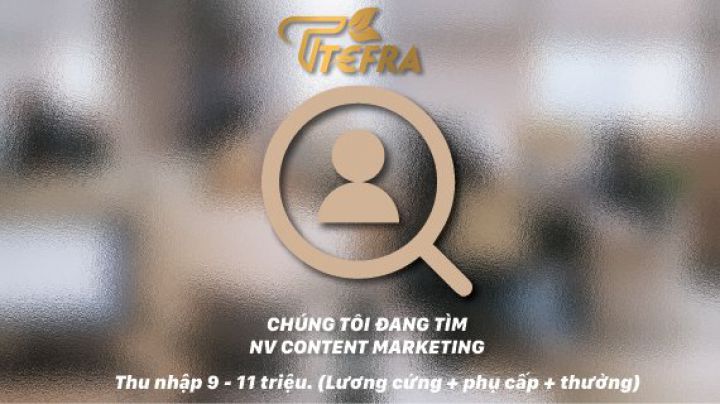 TUYỂN DỤNG NHÂN VIÊN CONTENT MARKETING